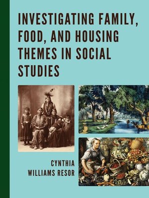 cover image of Investigating Family, Food, and Housing Themes in Social Studies